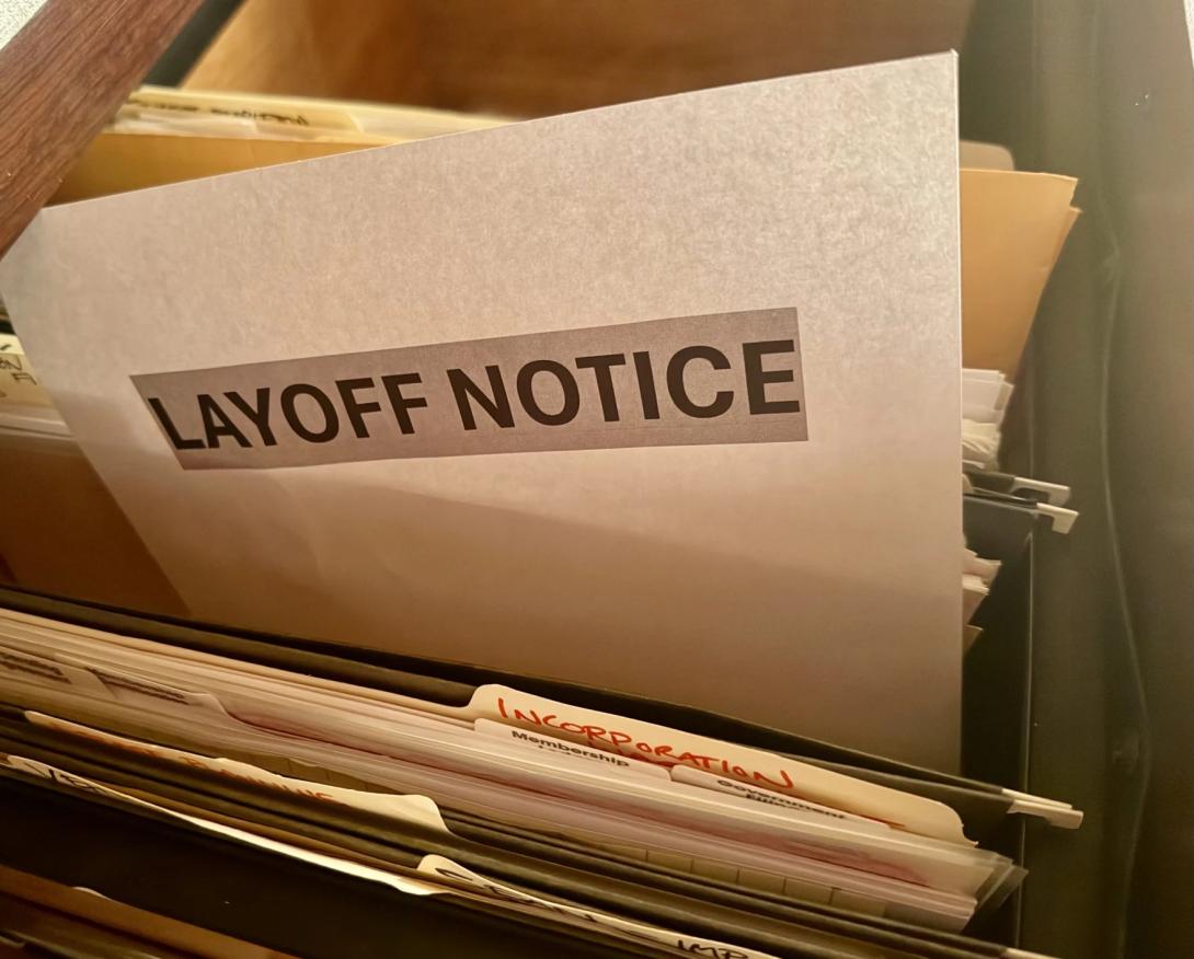 Layoff notices have been given